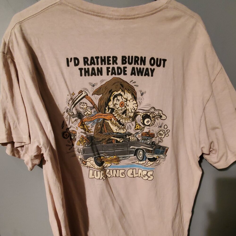 Lurking Class I'd rather burn out than fade away